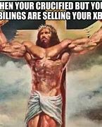 Image result for Crucify Jesus Memes