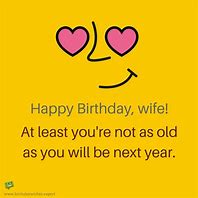 Image result for Funny Birthday Wish for Wife