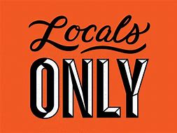 Image result for Locals Only Sign