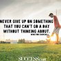 Image result for Inspirational Quotes Not Giving Up