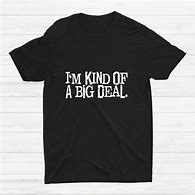 Image result for I'm Kind of a Big Deal Meme