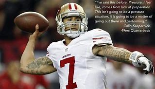Image result for Colin Kaepernick Quotes