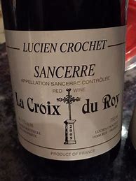 Image result for Lucien Crochet Sancerre Croix Roy