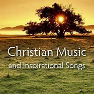 Image result for Christian Inspirational Songs