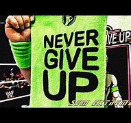 Image result for John Cena Never Give Up Logo