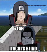 Image result for Naruto Itachi Uchiha Memes