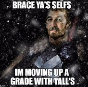 Image result for BRACE Yourself Field Trip Meme