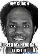 Image result for LeBron Headband Meme