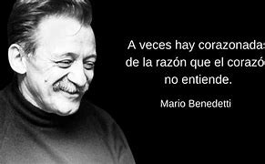 Image result for Mario Benedetti Frases