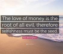 Image result for The Love of Money Quotes