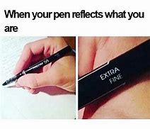 Image result for Funny Quotes About a Pen