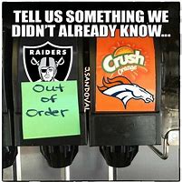 Image result for Raiders vs Broncos Memes