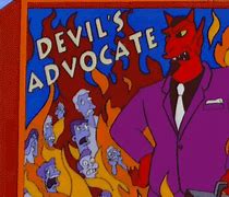 Image result for Devil's Advocate Meme