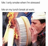 Image result for Stress Smoking Meme