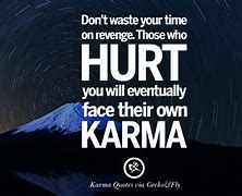 Image result for Bad People Karma Quotes