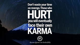 Image result for Time and Karma Quotes