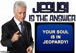 Image result for Jeopardy Meme Things That