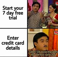 Image result for 7-Day Free Trial Meme