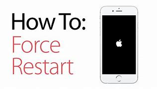 Image result for How to Force Restart a iPhone 1
