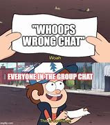 Image result for Sorry Wrong Chat Meme