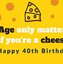 Image result for Happy 40th Birthday Quotes