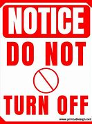 Image result for Please Do Not Turn Off