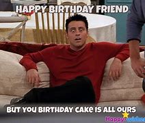 Image result for Friends TV Birthday Meme