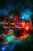 Image result for The Galaxy Is Endless Quotes