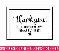 Image result for Thank You for Supporting My Small Business SVG