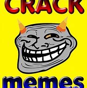 Image result for Kerdi Crack Meme