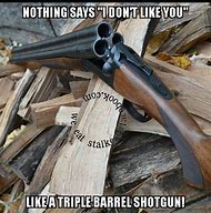 Image result for Hunt Shotgun Meme