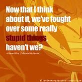 Image result for Fullmetal Alchemist Brotherhood Quotes