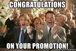 Image result for Congratulations On Job Promotion Meme