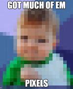 Image result for Funny Pixelated Memes