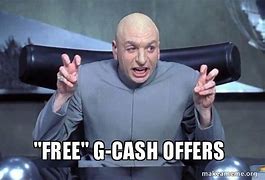 Image result for G-Cash Meme