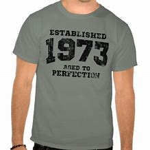 Image result for Aged to Perfection T-Shirt