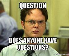 Image result for Office Questions Meme