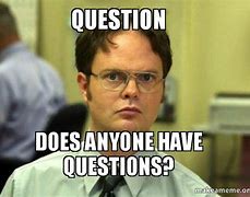 Image result for Answering Questions at Work Meme