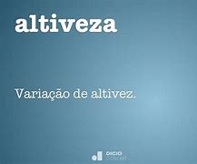 Image result for altiveza