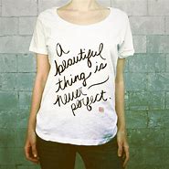 Image result for T-Shirts Saying Beautiful