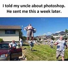 Image result for Funniest Photoshop Memes