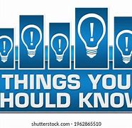 Image result for Things You Should Know
