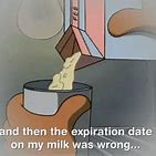 Image result for Expired Milk Meme