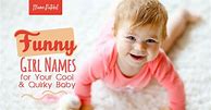 Image result for Funny Baby Girl Names