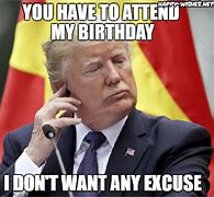 Image result for Donald Trump Happy Birthday Meme