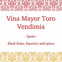 Image result for Vina Mayor Toro Vendimia Seleccionada