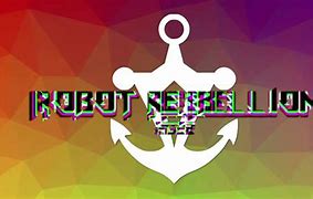 Image result for Robot Rebellion