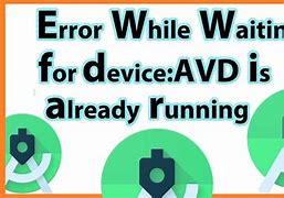 Image result for Message When Waiting for AVD to Start