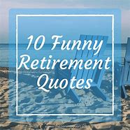 Image result for Funny Things to Say at a Retirement Party