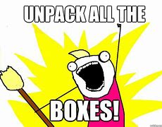 Image result for Packing the Box and Burning Meme